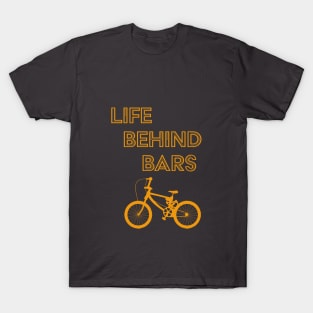 BMX. Bike. Life. T-Shirt T-Shirt